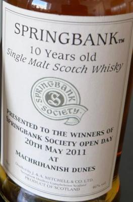 Springbank 10yo Winner of Springbank Society Open Day 20th May 2011 at Machrihanish Dunes 46% 700ml