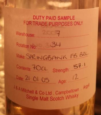 Springbank 2005 Duty Paid Sample For Trade Purposes Only Fresh Bourbon Barrel Rotation 34 57.1% 700ml