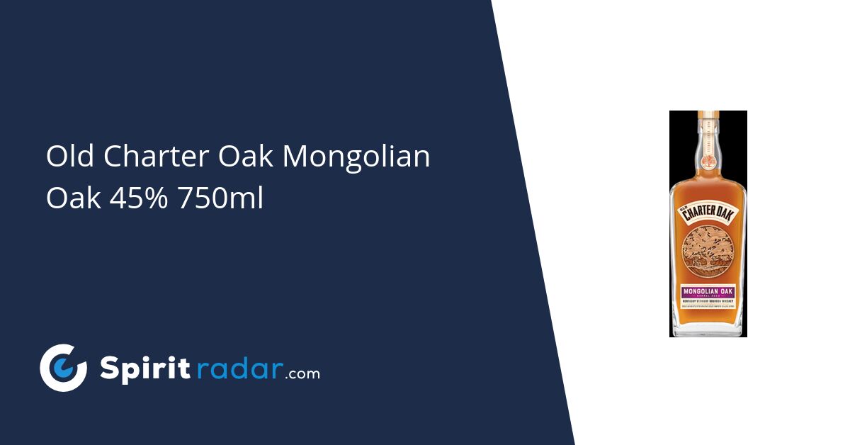 old-charter-oak-mongolian-oak-45-750ml-spirit-radar