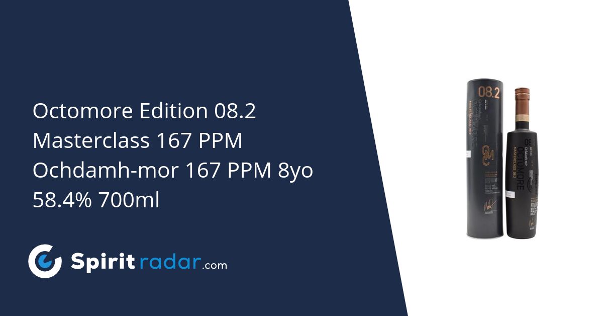 Octomore Edition 08.2 Masterclass 167 PPM Ochdamh-mor 167 PPM 8yo Travel  Retail 58.4% 700ml - Spirit Radar